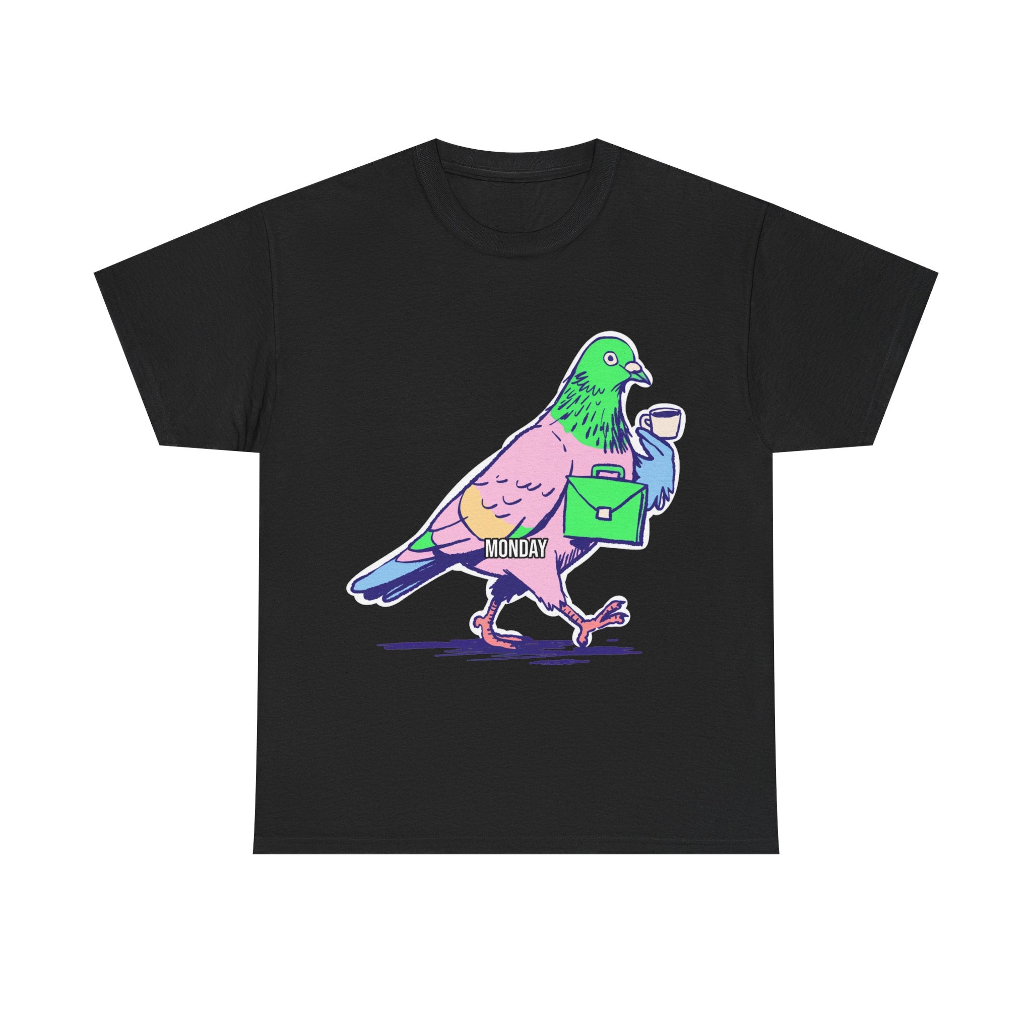 Monday Pigeon - Funny Office Tee