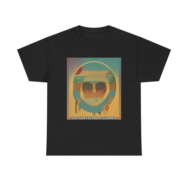 Last Weekend of Summer - Labor Day Tee