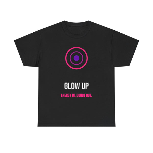 Glow Up Energy - Graphic Tee