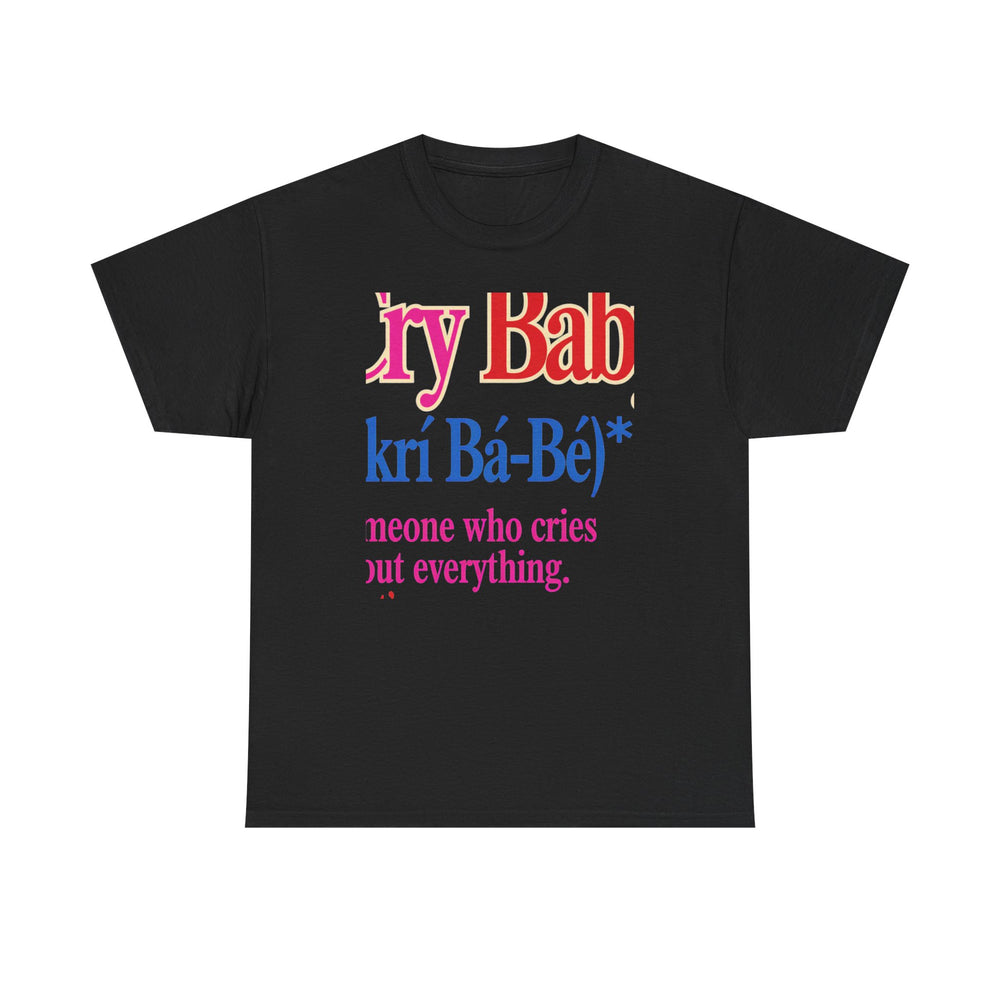 Cry Baby Dictionary Definition Tee - product photo 1 of 4 - SunCrew Supply Co.